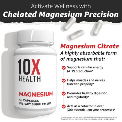10X Health Magnesium Supplements - High-Absorption Magnesium Citrate for Sleep, Muscle & Nerve Support - dailyvitalstore