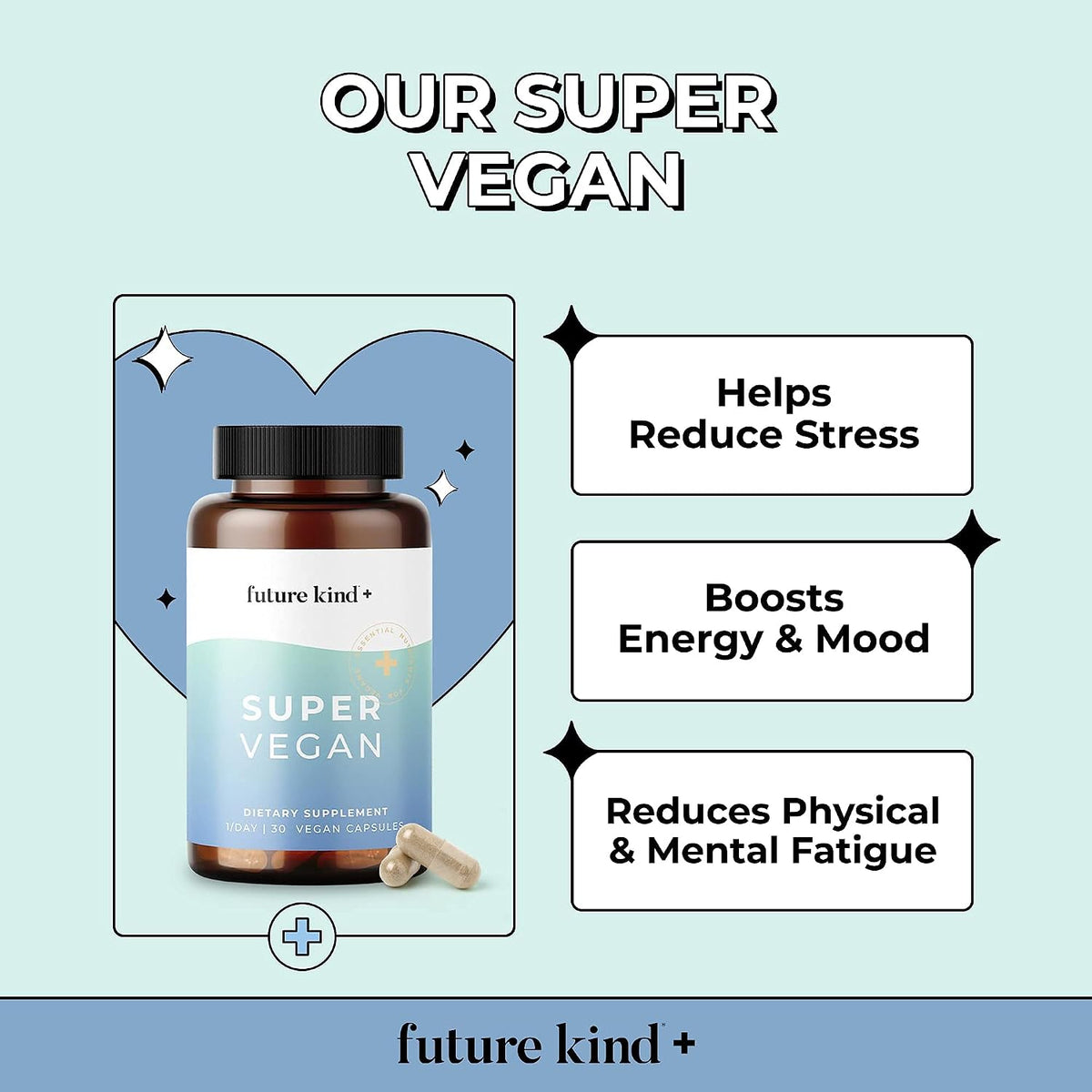 Future Kind - Super Vegan Formula with Lemon Balm, Ashwagandha Root Extract and Rhodiola Extract for Natural Mood Boost, Energy and Stress Support, 30 Capsules