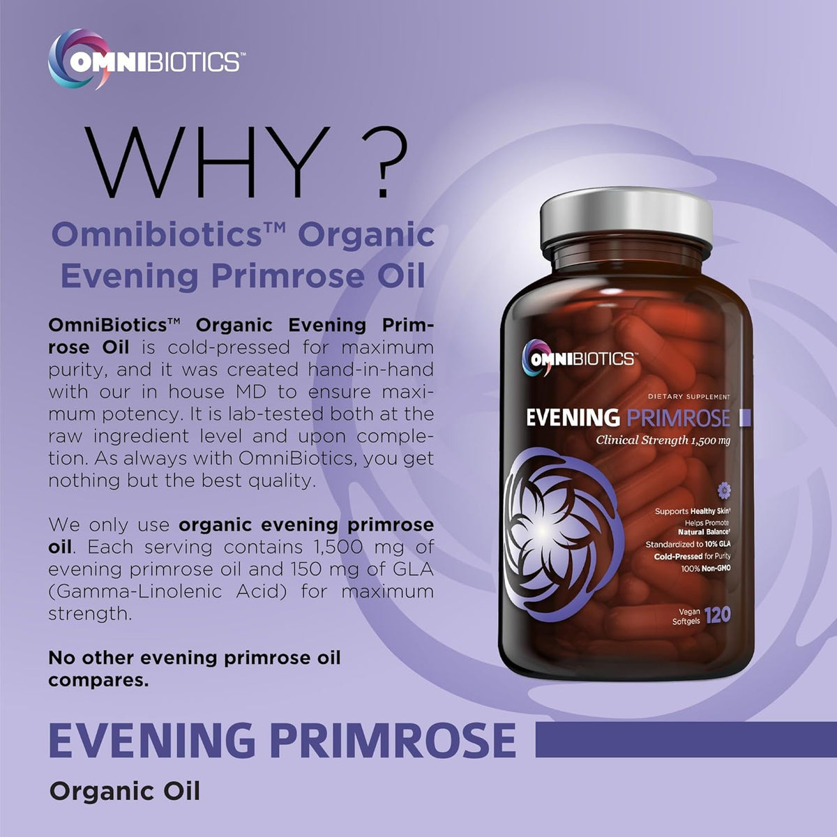 OmniBiotics Organic Evening Primrose Oil for Women – Clinical Strength 1500mg per Capsule, 10% GLA, Cold-Pressed, Non-GMO, Hormone Balance for Women – 120 Vegan Softgel Capsules