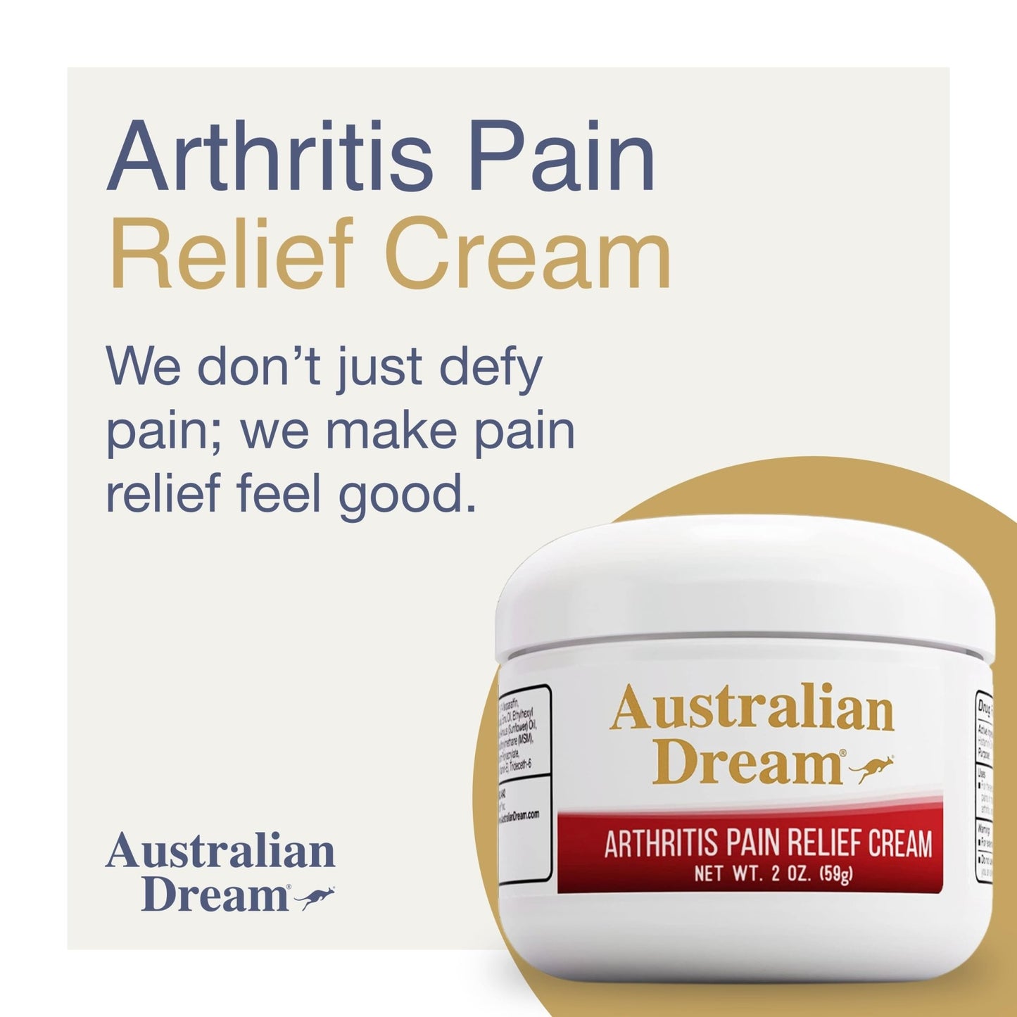 Australian Dream Arthritis Pain Relief Cream - Soothing & Non-Greasy - Powerful Topical Arthritis Pain Relief - Good for Muscle Aches or Joints - 2 oz Jar - dailyvitalstore