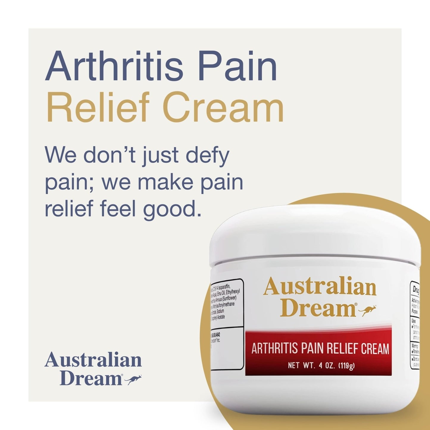 Australian Dream Arthritis Pain Relief Cream - Soothing & Non-Greasy - Powerful Topical Arthritis Pain Relief - Good for Muscle Aches or Joints - 4 oz Jar - dailyvitalstore