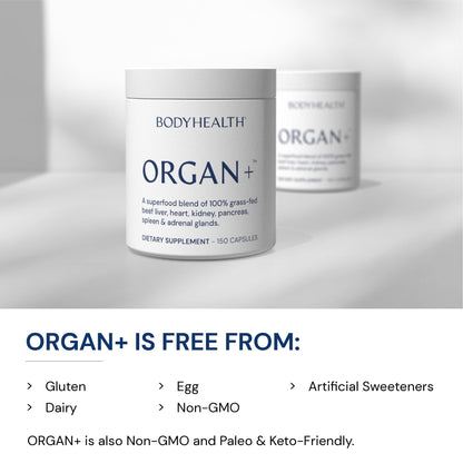 BodyHealth Organ+ Grass-Fed Glandular Organ Complex, Grassfed Beef Organ Supplement, Dessicated Beef Liver, Heart, Kidney, Pancreas, Spleen, Non GMO, Adrenal, Supplement, (150 Capsules) - dailyvitalstore