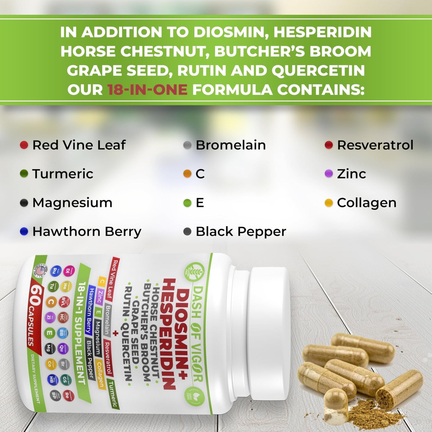 Dash of Vigor 18-in-1 Diosmin Hesperidin Supplement, Quercetin with Bromelain, Zinc, Vitamin C with Rutin Supplement, Horse Chestnut Extract, Butcher's Broom Extract, USA, 60 Capsules - dailyvitalstore