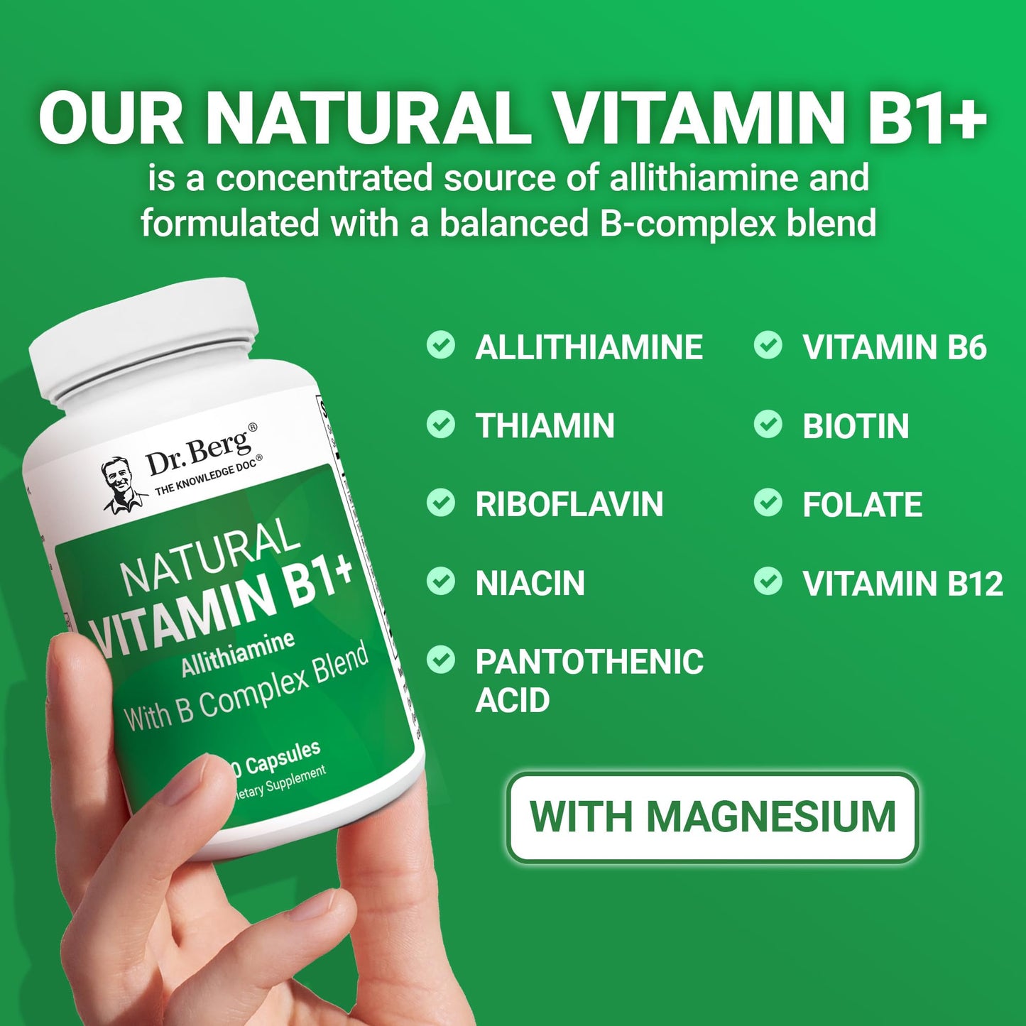 Dr. Berg Natural Vitamin B1 B6 B12 Complex - Allithiamine Vitamin B1 Supplement with 8 Essential Vitamin B Complex for Men & Women Including Thiamin, Niacin, Folate, Magnesium & More - 60 Capsules - dailyvitalstore