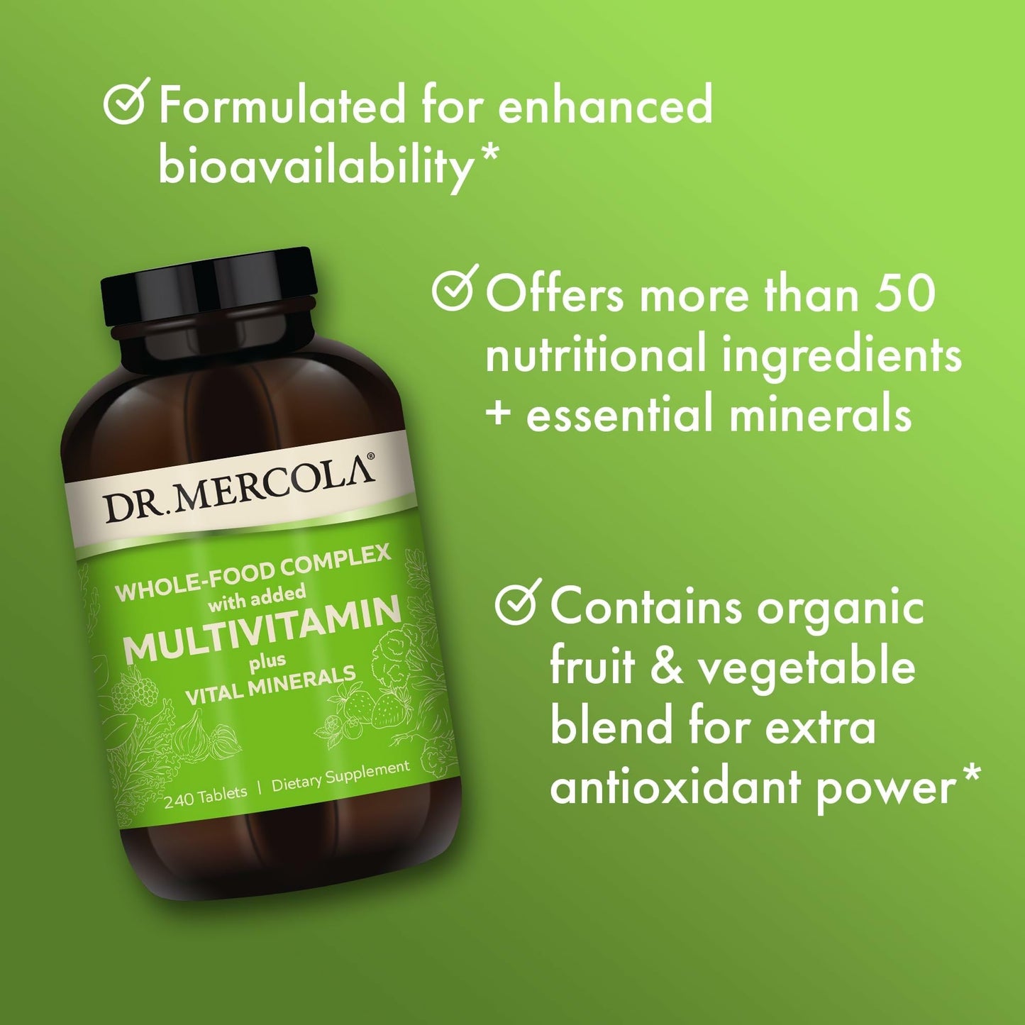 Dr. Mercola Whole-Food Complex with Added Multivitamin Plus Vital Minerals - Supports Nutrition & Immune Support - Bioavailable - GMO Free - 240 Tablets (30 Servings) - dailyvitalstore