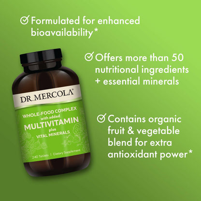 Dr. Mercola Whole-Food Complex with Added Multivitamin Plus Vital Minerals - Supports Nutrition & Immune Support - Bioavailable - GMO Free - 240 Tablets (30 Servings) - dailyvitalstore