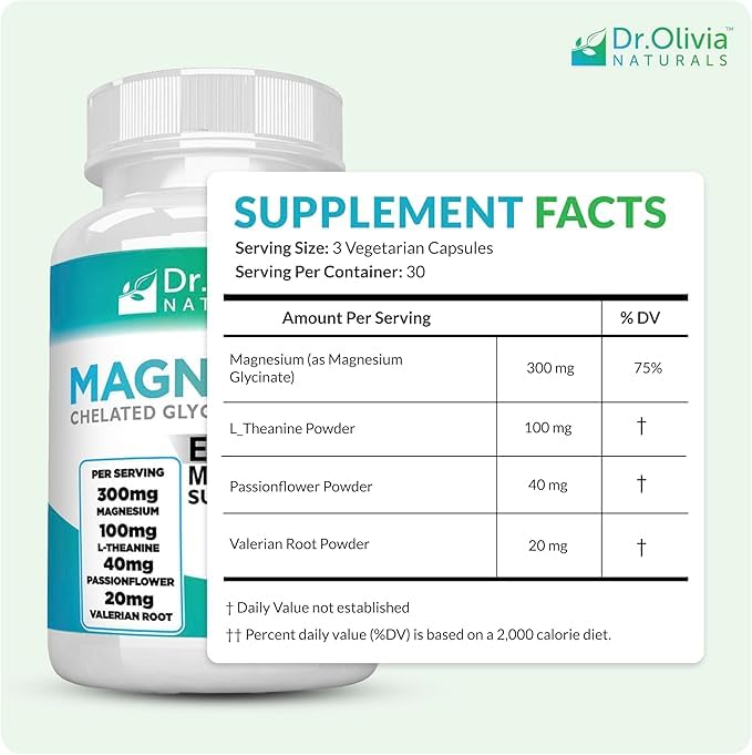 Dr. Olivia Naturals Magnesium Glycinate Complex - L-Theanine, Passionflower & Valerian Root for Sleep Support Supplement, Nerve & Muscle Health, High Absorption - 90 Vegetarian Capsules - dailyvitalstore
