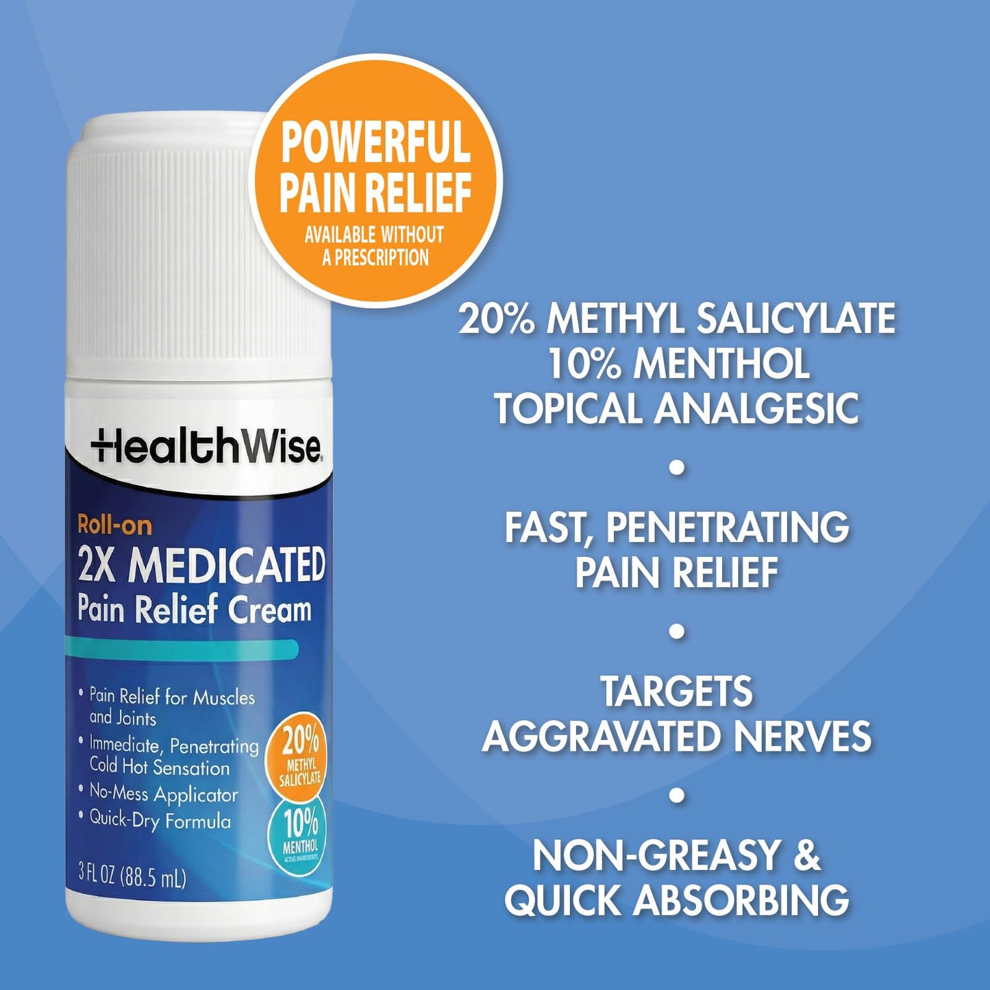 HealthWise 2X Medicated Roll-On | 10% Menthol + 20% Methyl Salicylate | Pain Relief Cream | 3 oz. 88.5 mL | Quick-Dry Formula | Immediate Penetrating Action | Topical Analgesic - dailyvitalstore