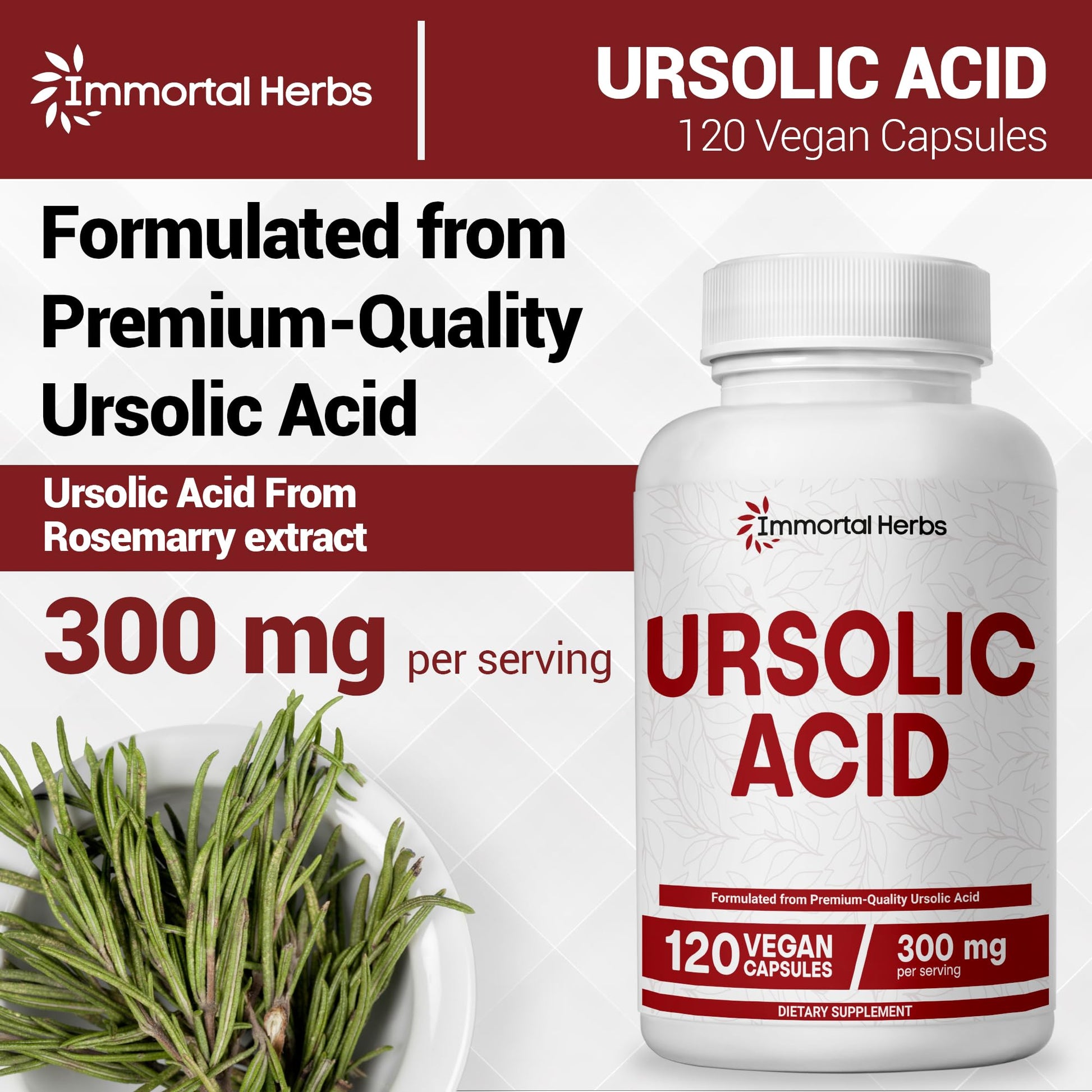 Immortal Herbs Pure Ursolic Acid Supplement 300mg, 120 Pills, Rosemary Leaf Extract Powder, Non-GMO and Gluten-Free Ursolic Acid Capsules for Women and Men - dailyvitalstore