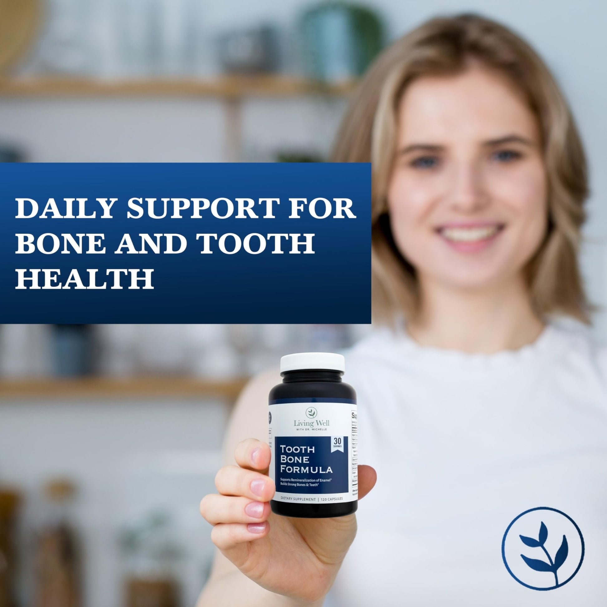 Living Well with Dr. Michelle Tooth & Bone Formula - Supplement with Calcium for Bone Strength & Tooth Enamel Support, D3 + K2, 120 Capsules, Non-GMO, Gluten-Free - dailyvitalstore