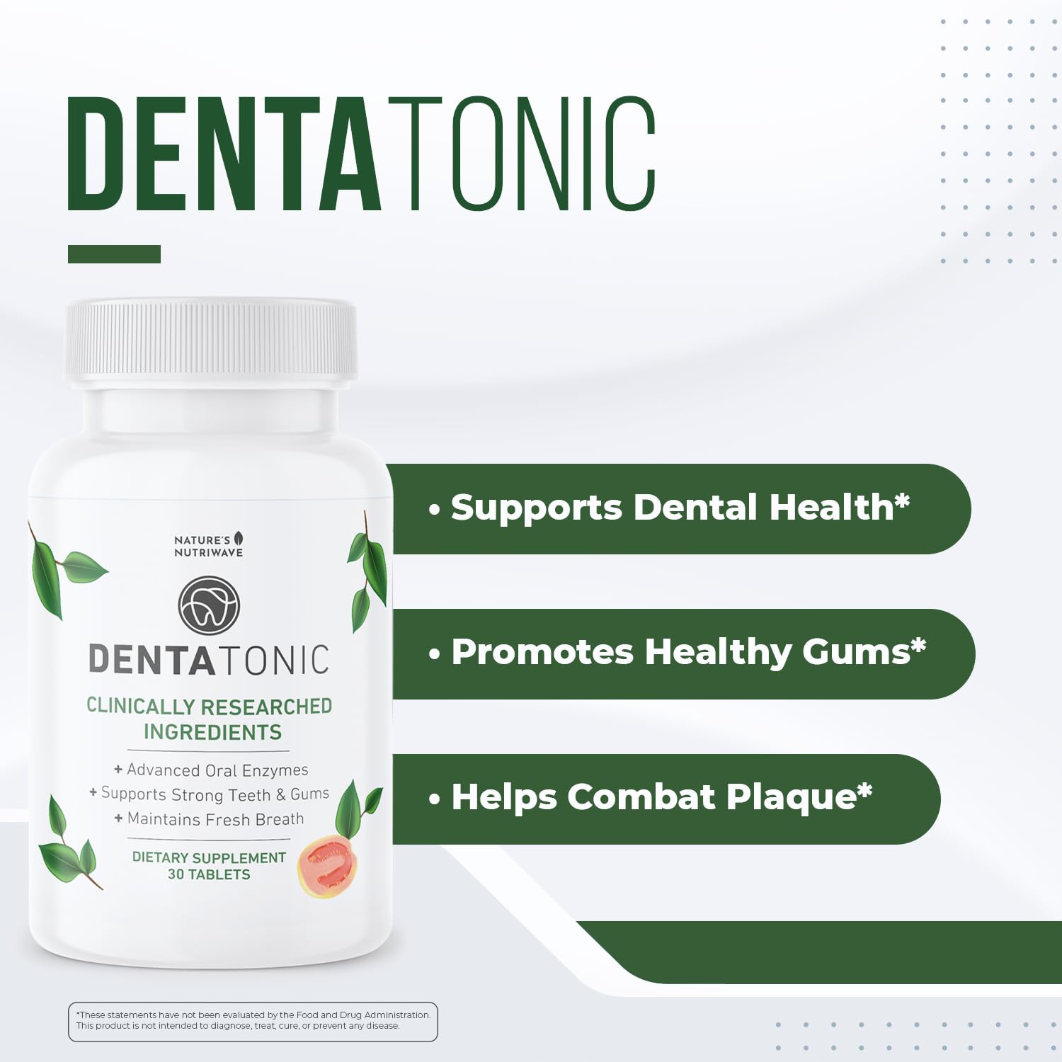 Nature’s NutriWave DentaTonic – Daily Oral Supplement with Guava Fruit, Hydroxyapatite & Enzyme Blend – Made in USA Non-GMO, Stimulant-Free Formula – 30 Tablets, 1 Month Supply - dailyvitalstore