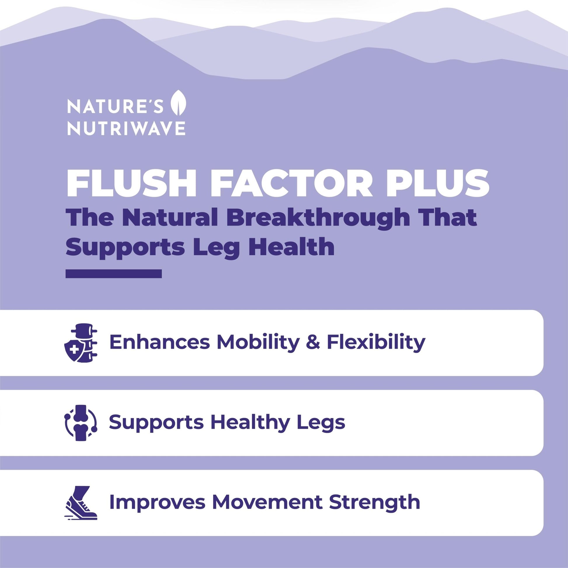 Nature’s NutriWave Flush Factor Plus - Original Formulated FlushFactorPlus for Leg Comfort, 100% Natural Ingredients, Made in USA, No Stimulants | 30 Capsules, 3 Month Supply - dailyvitalstore