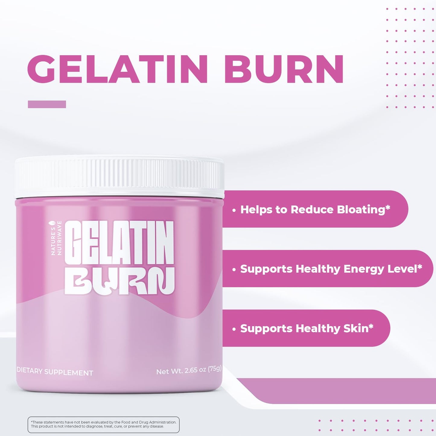Nature’s NutriWave Gelatin Burn – Natural Powder Supplement with Vitamins, Minerals & Botanical Extracts – Non-GMO, Easy to Mix, USA Made – 2.65Oz, 75g, 30 Servings, 3 Month Supply - dailyvitalstore
