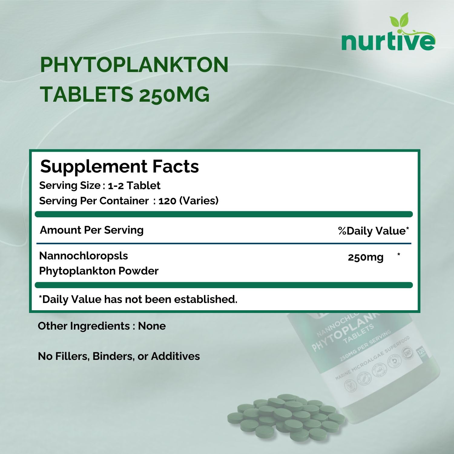 NURTIVE Nannochloropsis Phytoplankton Tablets – 250mg per Serving – Vegan, Gluten-Free, Non-GMO, No Fillers – Third-Party Tested, GMP Certified – 2 Tablets/Day for 2 Month, 120 Tablets/Bottle - dailyvitalstore