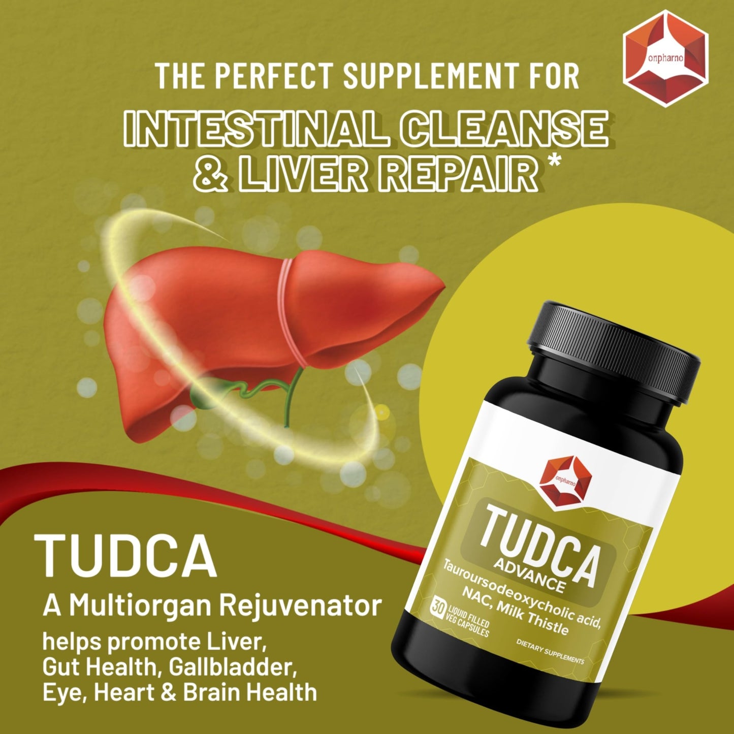 Onpharno TUDCA Advance – 250mg TUDCA, NAC, Milk Thistle, Dandelion, Burdock & Picrorhiza Extract – 30 Liquid-Filled Veg Capsules - dailyvitalstore