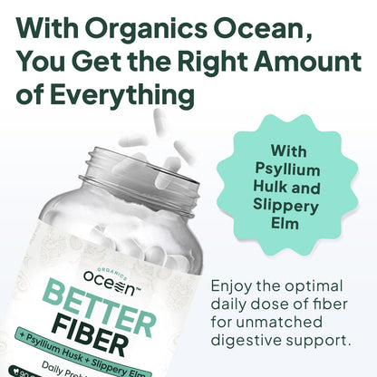 Organics Ocean Better Fiber - Daily Fiber Supplement - Soften Stool for Effortless Bowel Movements - with Psyllium Hulk and Slippery Elm - 90 Capsules - dailyvitalstore