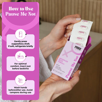 PURE WOMAN - Pause-Me-Not Suppositories - Menopausal Symptom Relief - Natural Ingredients - Relieves Hot Flashes & Vaginal Dryness - Promotes Stable Mood - Enhanced Vaginal Relief - 10 Pk - dailyvitalstore