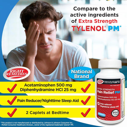 Right Remedies Extra Strength Pain Relief PM & Nighttime Sleep Aid Caplets,(300 count), Acetaminophen 500 mg & Diphenhydramine HCl 25 mg, Non-Habit Forming, Compare to Active ingredients of Tylenol PM - dailyvitalstore