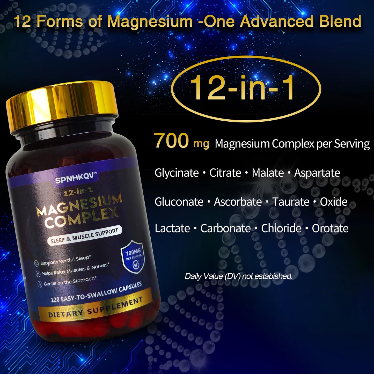 SPNHKQV Magnesium 12-in-1 Complex Supplement – 700mg High Absorption Magnesium Glycinate Capsules for Women & Men – Muscle, Nerve & Sleep Support – 120 Vegan Capsules - dailyvitalstore