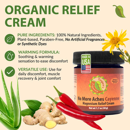 Taspen's Organics Magnesium No More Aches Cayenne Relief Cream – Pain, Tension & Nerve Comfort – Muscle Relief – Warming with Cayenne, Ginger, Arnica & St. John's Wort – Topical Fast Relief (1.7 oz) - dailyvitalstore