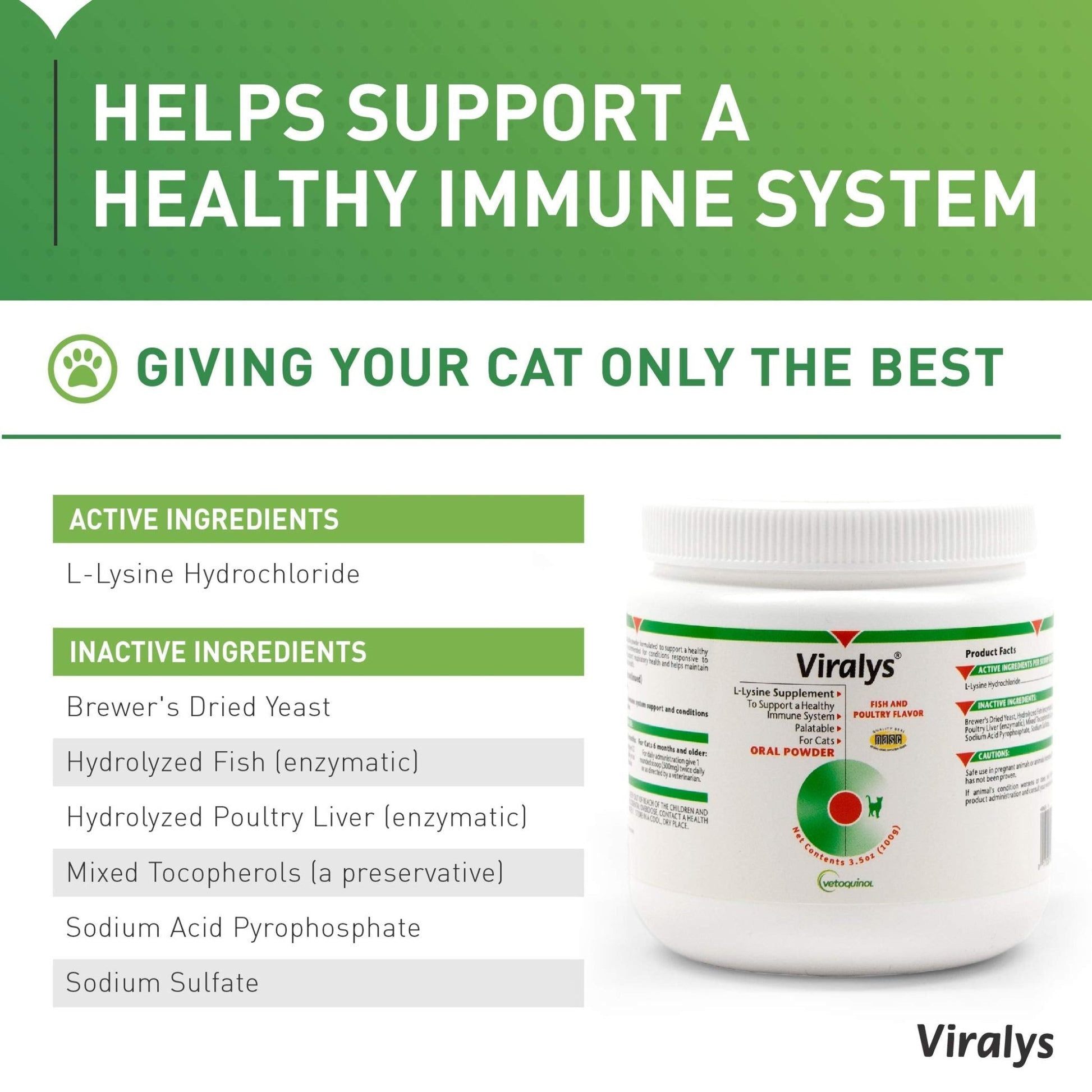 Vetoquinol Viralys Daily L-Lysine Powder for Cats and Kittens, Fish Flavored Lysine Supplement for Cats and Kittens to Support Immune Health - dailyvitalstore